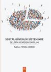 Sosyal G&uuml;venlik Sisteminde Gelirin Yeniden Dağılımı