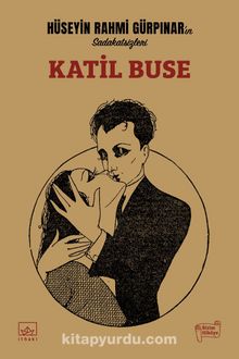 Katil Buse - Hüseyin Rahmi Gürpınar