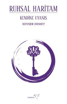 Ruhsal Haritam & Kendine Uyanış - Kevser Demet