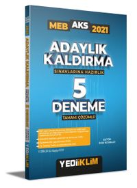 2021 MEB Adaylık Kaldırma (AKS) Sınavlarına Hazırlık Tamamı Çözümlü 5 Deneme