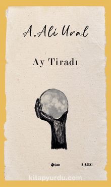 Ay Tiradı - A. Ali Ural
