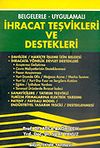 İhracat Teşvikleri ve Destekleri/Belgelerle-Uygulamalı