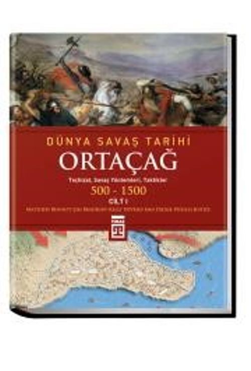 Ortaçağ Dünya Savaş Tarihi (500-1500) Cilt:1