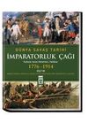 İmparatorluk &Ccedil;ağı / D&uuml;nya Savaş Tarihi 3 (1776-1914)