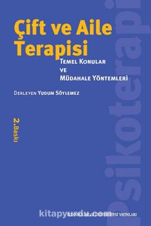 Çift ve Aile Terapisi: Temel Konular Ve Müdahale Yöntemleri - Bilinmeyen Yazar