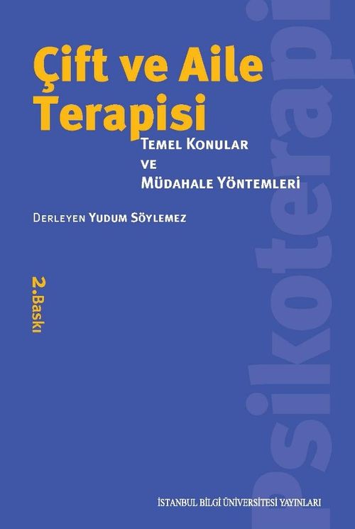 Çift ve Aile Terapisi: Temel Konular Ve Müdahale Yöntemleri