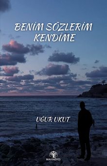 Benim Sözlerim Kendime