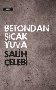 Betondan Sıcak Yuva