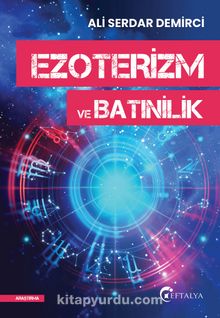 Ezoterizm ve Batınilik - Ali Serdar Demirci