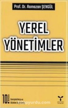 Yerel Yönetimler - Prof. Dr. Ramazan Şengül