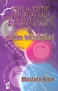 Grafik Tasarım&Üretim Teknolojileri