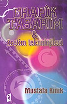 Grafik Tasarım&Üretim Teknolojileri