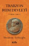 Trabzon Rum Devleti (1204-1461)