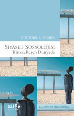 Siyaset Sosyolojisi & Küreselleşen Dünyada