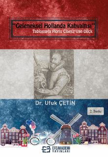 “Geleneksel Hollanda Kahvaltısı” Tablosuyla Floris Claesz Van Dijck
