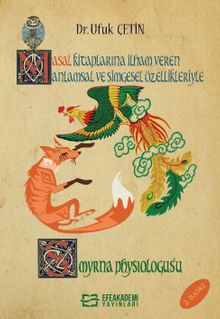 Masal Kitaplarına İlham Veren Anlamsal Ve Simgesel Özellikleriyle Smyrna Physiologus'u