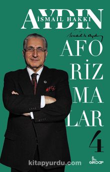 Aforizmalar 4 - Prof. Dr. İsmail Hakkı Aydın
