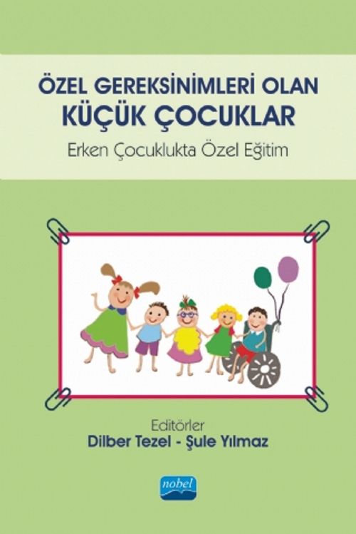 Özel Gereksinimleri Olan Küçük Çocuklar & Erken Çocuklukta Özel Eğitim