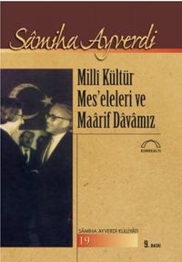 Milli Kültür Mes'eleleri ve Maarif Davamız