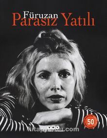 Parasız Yatılı 50 Yaşında (Numaralı Özel Baskı) - Füruzan