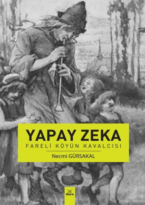 Yapay Zeka & Fareli Köyün Kavalcısı