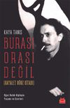 Burası Orası Değil (Hayalet Oğuz Kitabı) & Oğuz Hal&ucirc;k Alpla&ccedil;in Yaşamı ve Eserleri