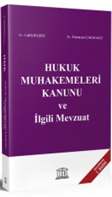 Hukuk Muhakemeleri Kanunu ve İlgili Mevzuat - Av. Lütfü Başöz