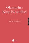 Okumadan Kitap Eleştirileri