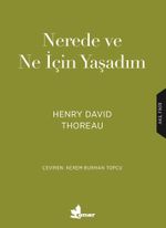 Nerede ve Ne İçin Yaşadım?