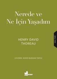 Nerede ve Ne İçin Yaşadım?