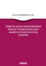Fikir ve Sanat Eserlerinden Doğan Uyuşmazlıkların Arabuluculuk Yolu ile Çözümü