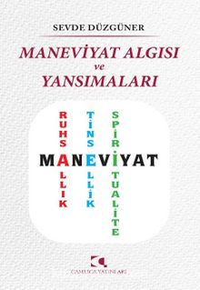 Maneviyat  Algısı ve Yansımaları - Sevde Düzgüner