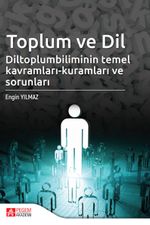 Toplum ve Dil Diltoplumbilimin Temel Kavramları-Kuramları ve Sorunları