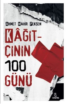 Kağıtçının 100 Günü - Ahmet Mahir Pekşen