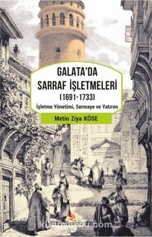 Galata’da Sarraf İşletmeleri (1691-1733)