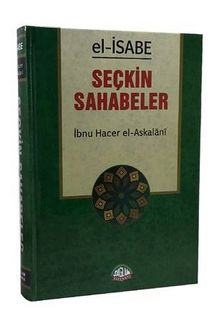 El-İsabe Seçkin Sahabeler - İbn Hacer el-Askalani