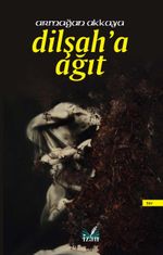 Dilşah'a Ağıt