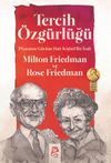 Tercih &Ouml;zg&uuml;rl&uuml;ğ&uuml; & Piyasanın G&uuml;c&uuml;ne Dair Kişisel Bir İzah