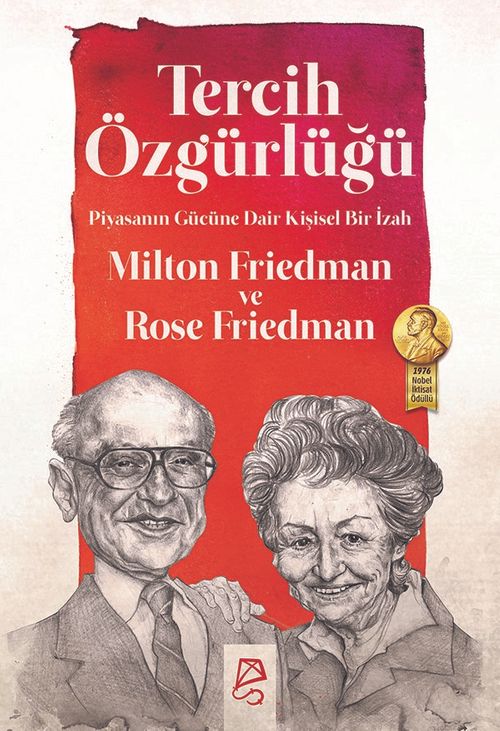 Tercih Özgürlüğü & Piyasanın Gücüne Dair Kişisel Bir İzah
