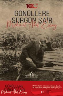 Gönüllere Sürgün Şair Mehmet Akif Ersoy 