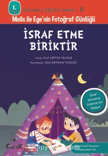 İsraf Etme Biriktir / 1. Sınıflar İçin Davranış Eğitimi Serisi 8 - Elif Çiftçi Yılmaz