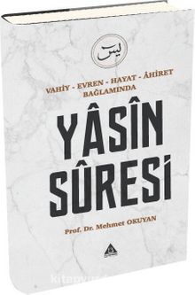 Vahiy - Evren - Hayat - Âhiret Bağlamında Yasin Suresi - Mehmet Okuyan