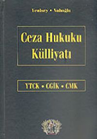Ceza Hukuku Külliyatı&YTCK-CGİK-CMK