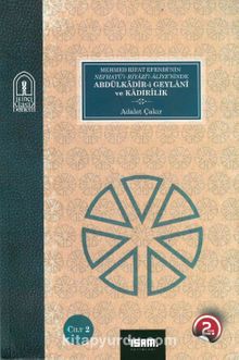 Abdülkadir-i Geylani ve Kadirilik (2 Cilt Takım) - Adalet Çakır