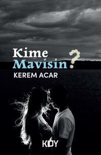 Kime Mavisin?