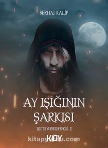 Ay Işığının Şarkısı - Serhat Kalip