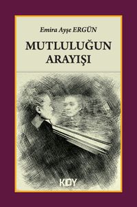 Mutluluğun Arayışı