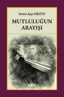 Mutluluğun Arayışı