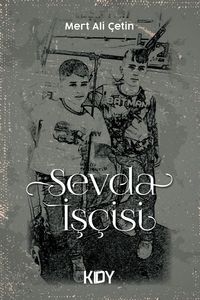 Sevda İşçisi