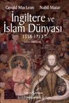 İngiltere ve İslam Dünyası (1558 - 1713)
